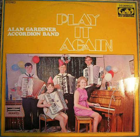 The Alan Gardiner Accordion Band* : Play It Again (LP, Album)