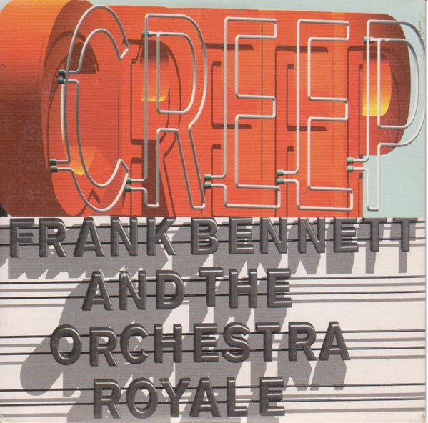 Frank Bennett And The Orchestra Royale : Creep (CD, Single)