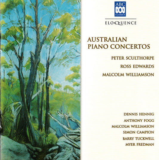 Peter Sculthorpe / Ross Edwards / Malcolm Williamson -- Dennis Hennig, Anthony Fogg, Malcolm Williamson, Simon Campion, Barry Tuckwell, Myer Fredman : Australian Piano Concertos (CD, Comp, RE, RM)