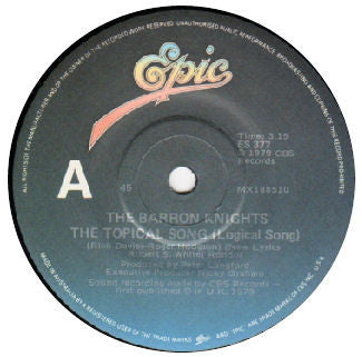 The Barron Knights : The Topical Song (Logical Song) (7", Single)