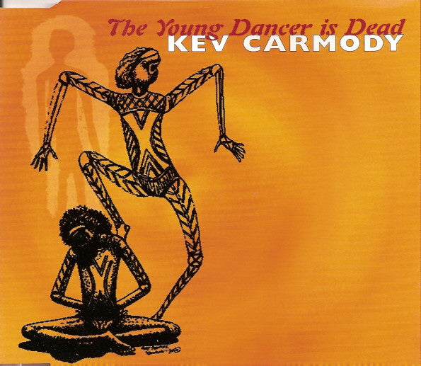 Kev Carmody : The Young Dancer Is Dead (CD, Single)
