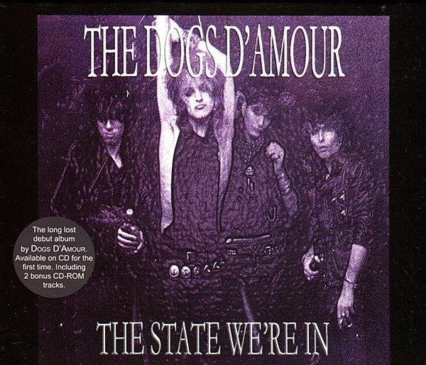 The Dogs D'Amour : The State We're In (CD, Album, Enh, RE, O-C)