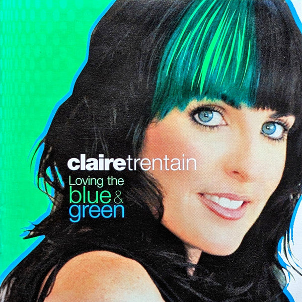 Claire Trentain : Loving The Blue & Green (CD, Album)