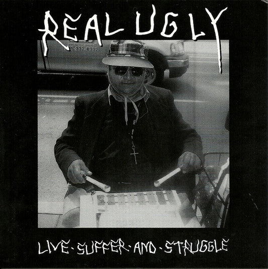 Real Ugly : Live Suffer And Struggle (7", EP)