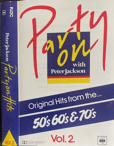 Various : Party On With Peter Jackson - Original Hits From The... 50's, 60's & 70's. Vol. 2 (Cass, Comp)