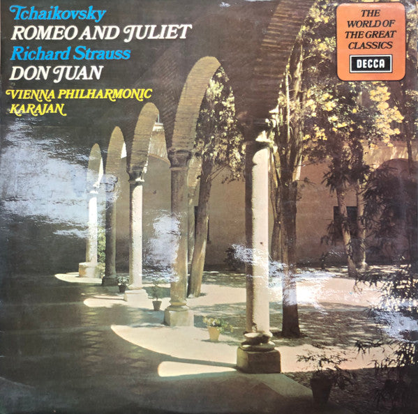 Tchaikovsky* / Richard Strauss : Herbert Von Karajan Conducting Vienna Philharmonic Orchestra* : The World Of The Great Classics - Romeo And Juliet: Fantasy Overture / Don Juan (Op.20) (LP)
