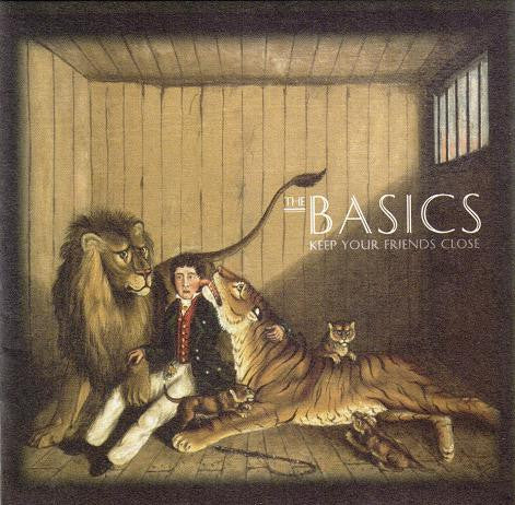 The Basics : Keep Your Friends Close (CD, Album)