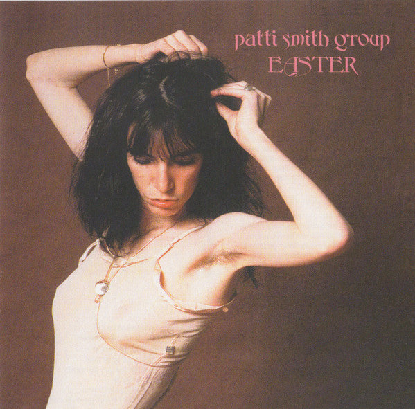 Patti Smith Group : Easter (CD, Album, RE, RM)