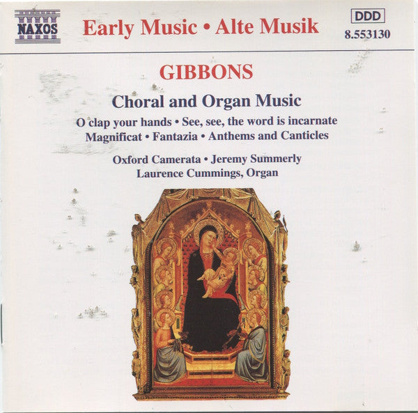 Gibbons*, Oxford Camerata, Jeremy Summerly, Laurence Cummings : Choral And Organ Music (CD, Album)