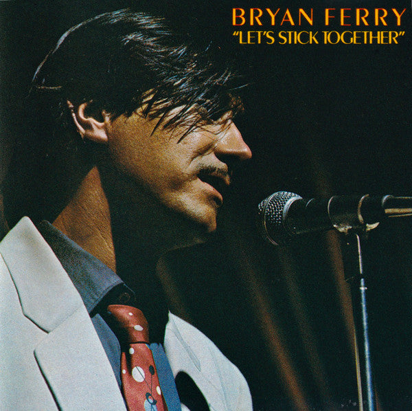 Bryan Ferry : Let's Stick Together (CD, Album, Comp, RE)