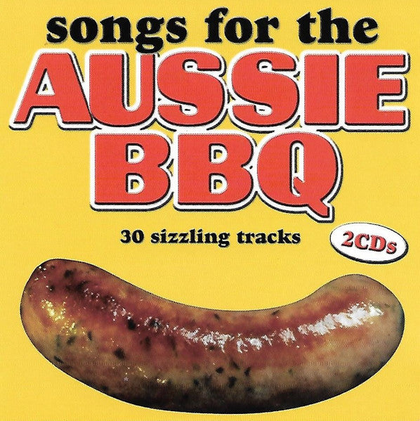Various : Songs for the AUSSIE BBQ (2xCD, Album, Comp)
