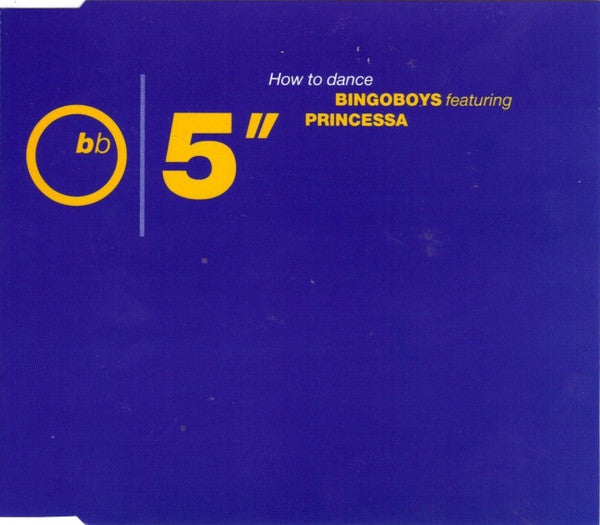 Bingoboys Featuring Princessa (2) : How To Dance (CD, Maxi)