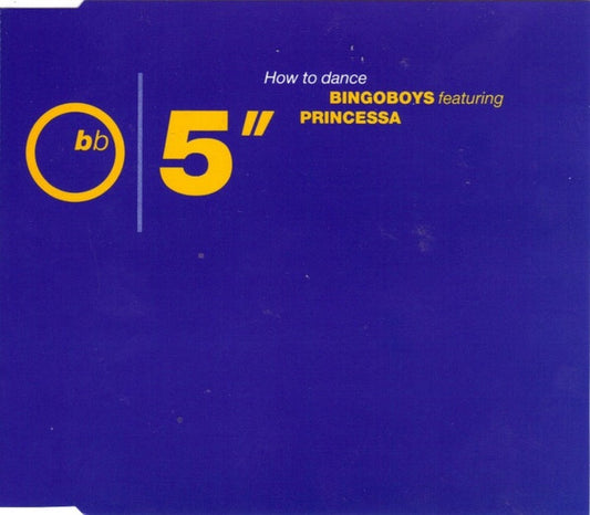 Bingoboys Featuring Princessa (2) : How To Dance (CD, Maxi)