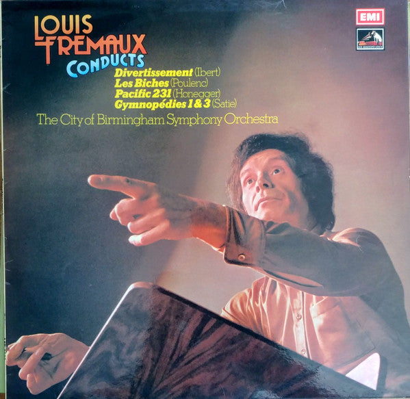 Louis Frémaux Conducts City Of Birmingham Symphony Orchestra : Divertissement / Les Biches / Pacific 231 / Gymnopédies 1 & 3 (LP, B&W)