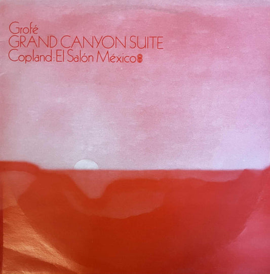Ferde Grofé / Aaron Copland | Utah Symphony Orchestra, Maurice Abravanel : Grand Canyon Suite / El Salón México (LP, Album, Club)