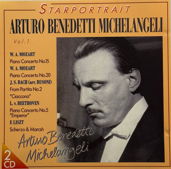 Arturo Benedetti Michelangeli : Starportrait Vol. 1 (2xCD)