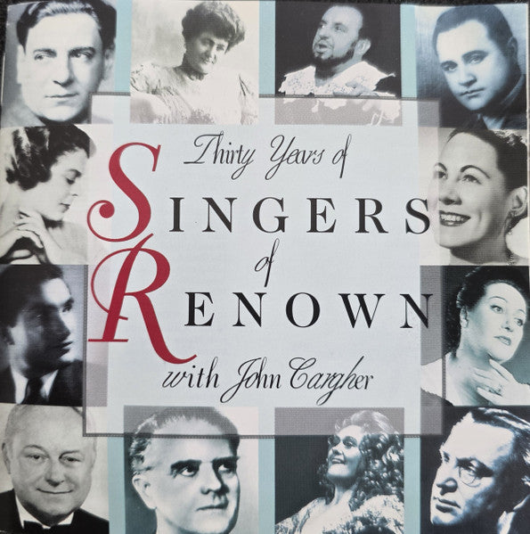 John Cargher, Various : Thirty Years Of Singers Of Renown (CD, Comp)