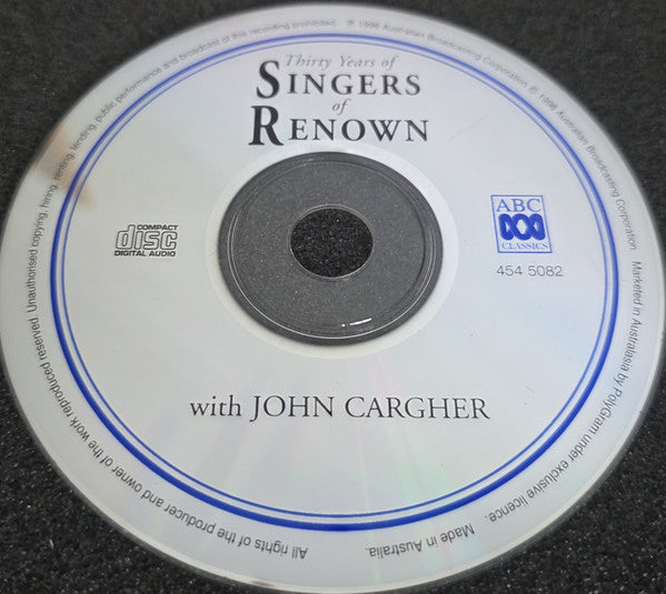 John Cargher, Various : Thirty Years Of Singers Of Renown (CD, Comp)