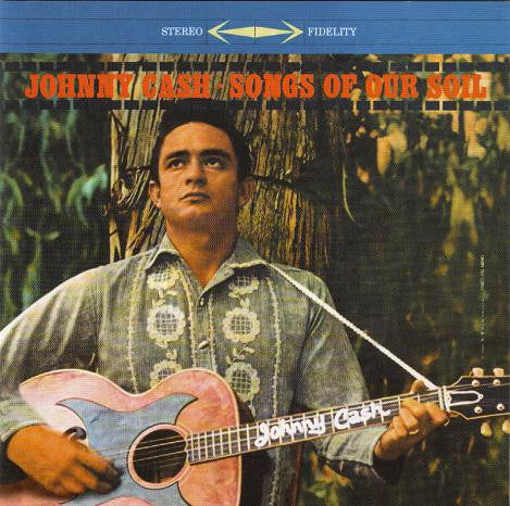 Johnny Cash : Songs Of Our Soil (CD, Album, RE)