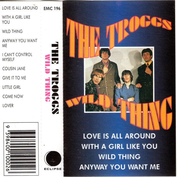 The Troggs : Wild Thing (Cass, Album, Comp)