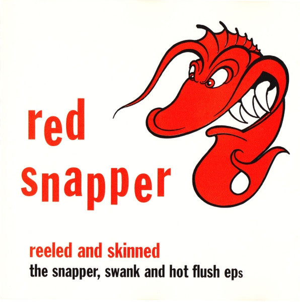 Red Snapper : Reeled And Skinned (CD, Comp)