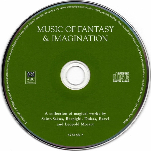 Various : Music Of Fantasy And Imagination - A Collection Of Magical Works By Saint-Saëns, Respighi, Dukas, Ravel And Leopold Mozart (CD, Comp)