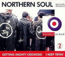 Various : Northern Soul: Getting Mighty Crowded & I Keep Tryin' (2xCD, Comp)