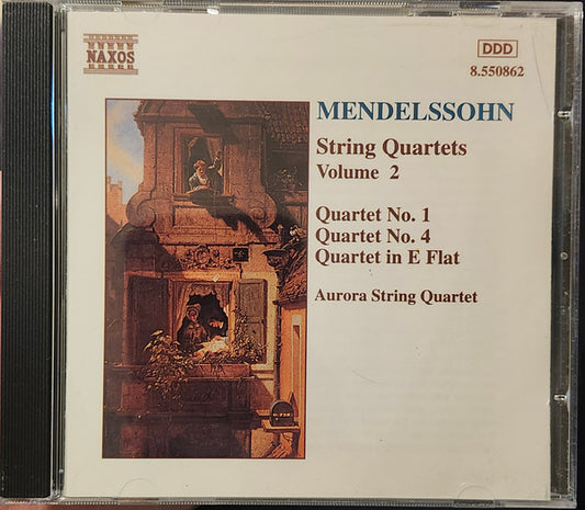 Felix Mendelssohn-Bartholdy – Aurora String Quartet : String Quartets Volume 2 (Quartet No. 1 / Quartet No. 4 / Quartet In E Flat) (CD, Album)