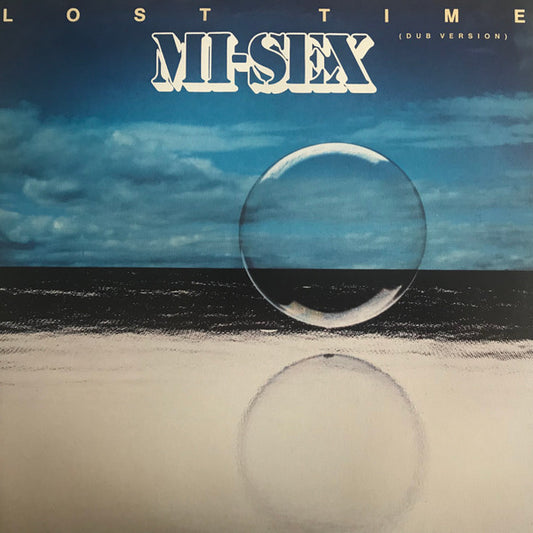 Mi-Sex : Lost Time (Dub Version) (12")