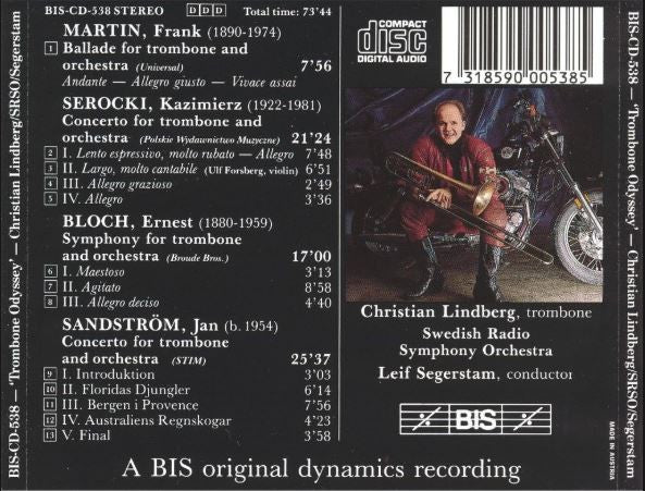 Martin*, Serocki*, Bloch*, Jan Sandström / Christian Lindberg, Swedish Radio Symphony Orchestra*, Leif Segerstam : Trombone Odyssey (20th Century Landmarks For Trombone And Orchestra): Ballade; Concerto; Symphony; Motorbike Concerto (CD, Album)