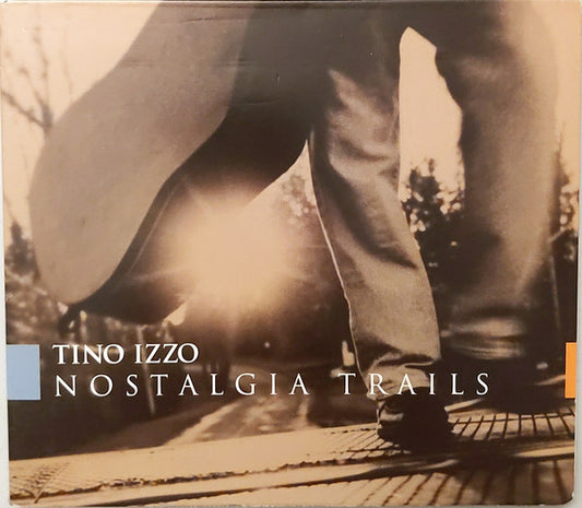 Tino Izzo : Nostalgia Trails (CD, Comp, RM, Dig)
