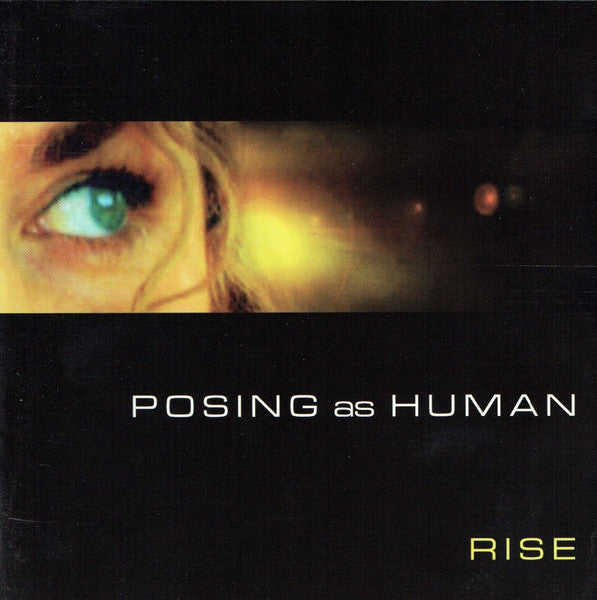 Rise (17) : Posing As Human (CD, Album, Enh)