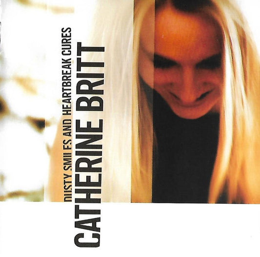 Catherine Britt : Dusty Smiles And Heartbreak Cures (CD, Album)