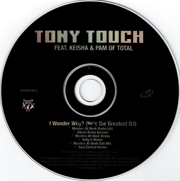 Tony Touch Feat. Total : I Wonder Why? (He's The Greatest DJ) (CD, Single)