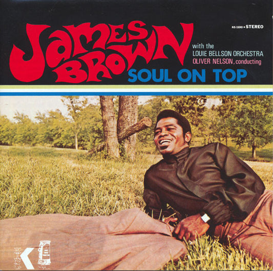 James Brown With Oliver Nelson Conducting Louie Bellson Orchestra : Soul On Top (CD, Album, RE)