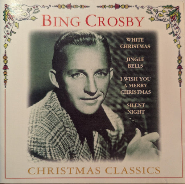 Bing Crosby : Christmas Classics (CD, Comp)