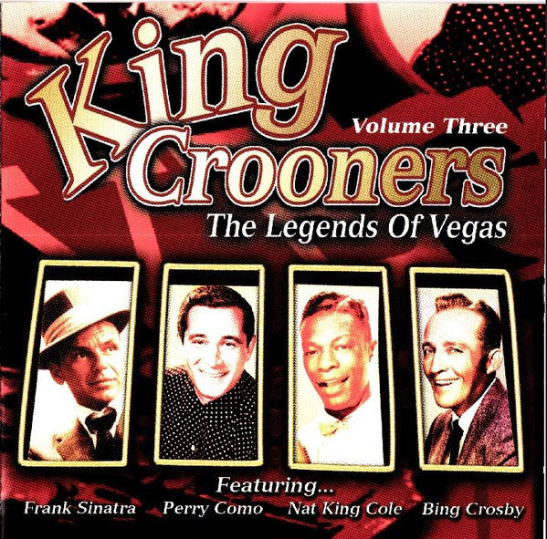 Various : King Crooners: The Legends Of Vegas - Volume Three (CD)