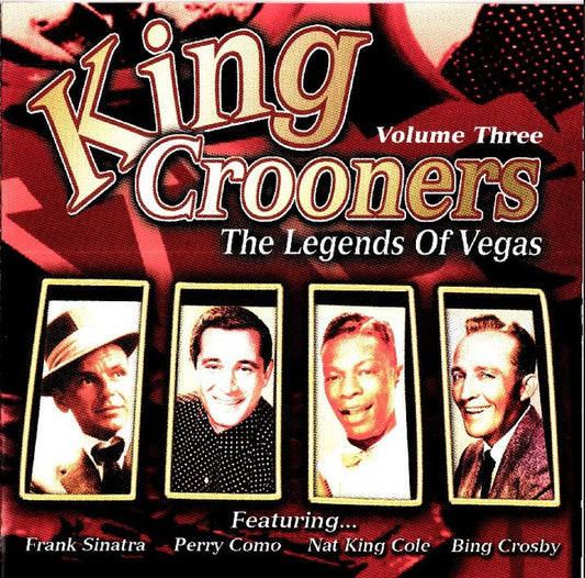 Various : King Crooners: The Legends Of Vegas - Volume Three (CD)