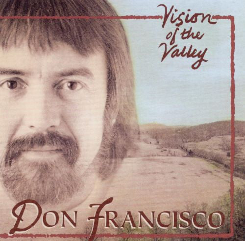 Don Francisco (2) : Vision Of The Valley (CD, Album)