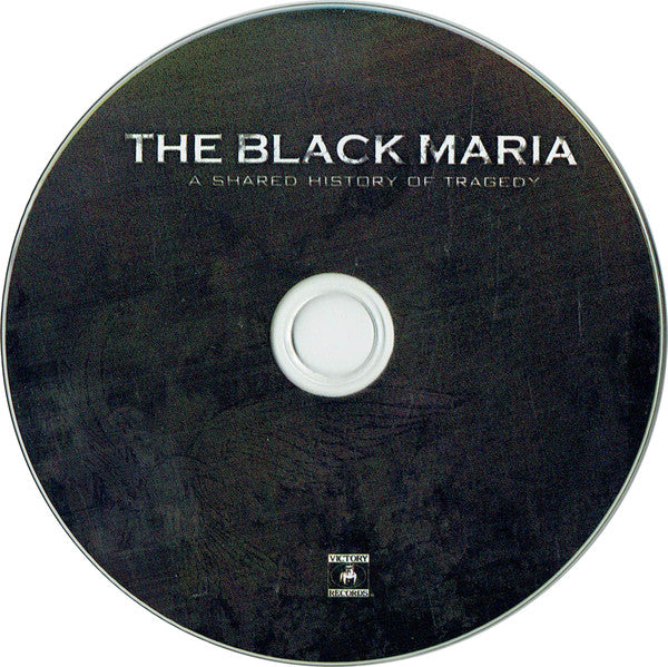 The Black Maria : A Shared History Of Tragedy (CD, Album)