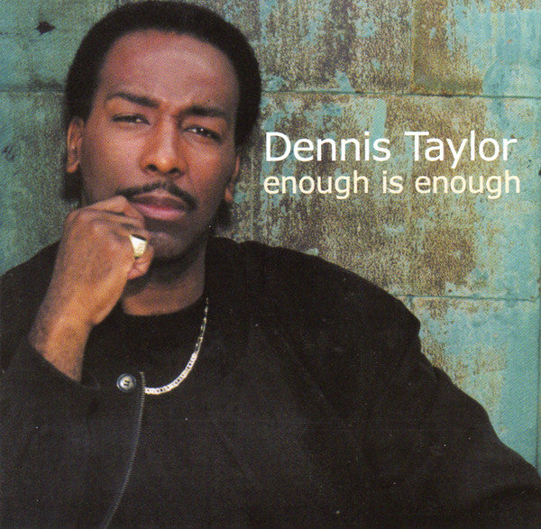 Dennis Taylor : Enough Is Enough (CD, Album)