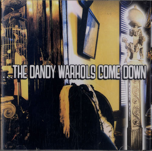 The Dandy Warhols : ...The Dandy Warhols Come Down (CD, Album, DAT)