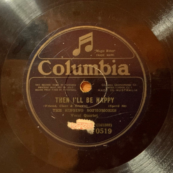 The Singing Sophomores : When The Red, Red Robin Comes Bob, Bob Bobin’ Along / Then I’ll Be Happy (Shellac, 10", 80 RPM)