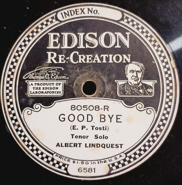 Albert Lindquest : Good Bye / Macushla  (Edison Disc, Pap)