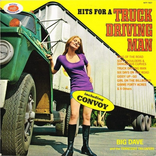 Big Dave And The Tennessee Tailgaters : Hits For A Truck Driving Man (LP, Album)