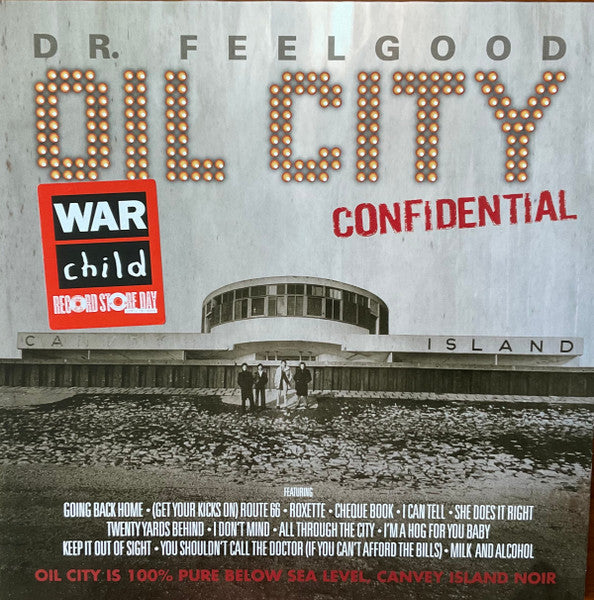 Dr. Feelgood : Oil City Confidential (2xLP, RSD, Comp)