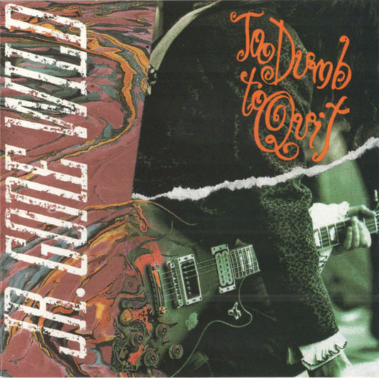 Jr. Gone Wild : Too Dumb To Quit (CD, Album, RE)