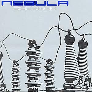 Nebula (3) : Charged (CD, Album, Dig)