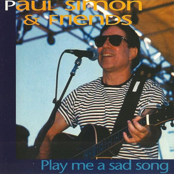 Various : Paul Simon & Friends - Play Me A Sad Song (CD, Comp)