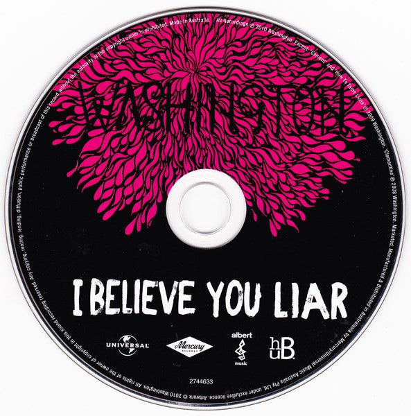 Washington* : I Believe You Liar (CD, Album)